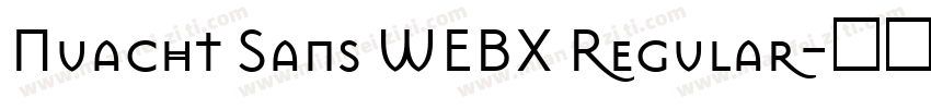 Nuacht Sans WEBX Regular字体转换